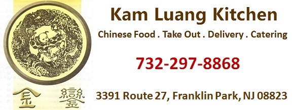 Kam Luang Kitchen Chinese Restaurant  in Franklin Park-Take Out . Delivery . Catering: 732-297-8868; 3391 Route 27, Franklin Park, NJ 08823